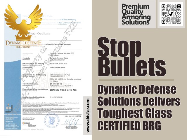 Certification of Bulletproof Glass for Armored Cars from Germany by Dynamic Defense Solutions FZE